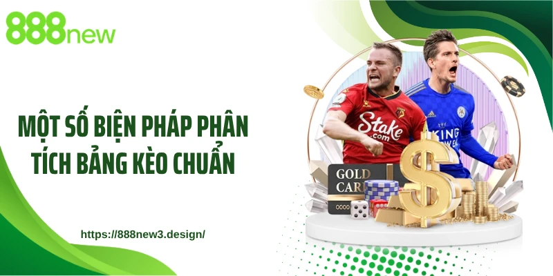 Một số biện pháp phân tích bảng kèo chuẩn